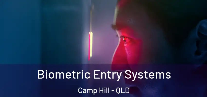 Biometric Entry Systems Camp Hill - QLD