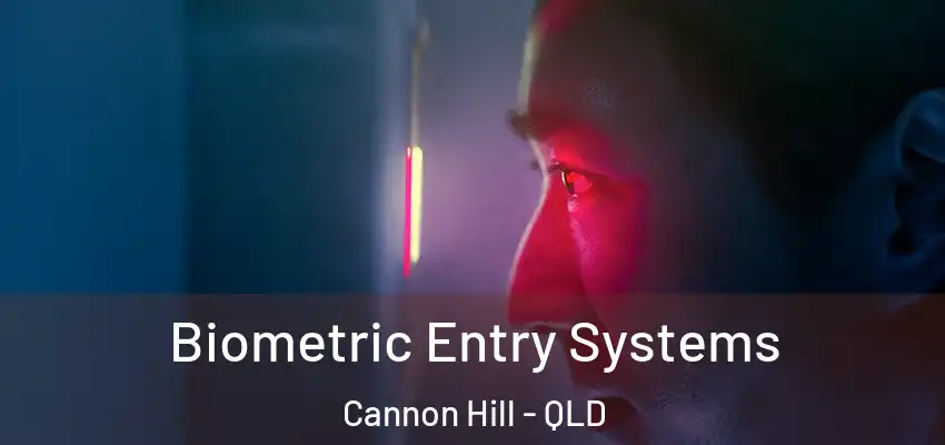  Biometric Entry Systems Cannon Hill - QLD