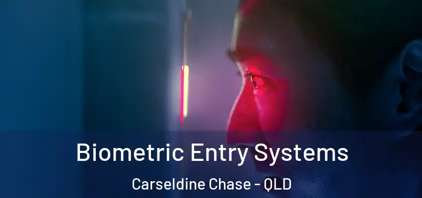 Biometric Entry Systems Carseldine Chase - QLD