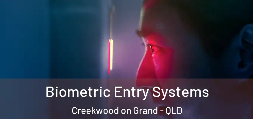 Biometric Entry Systems Creekwood on Grand - QLD