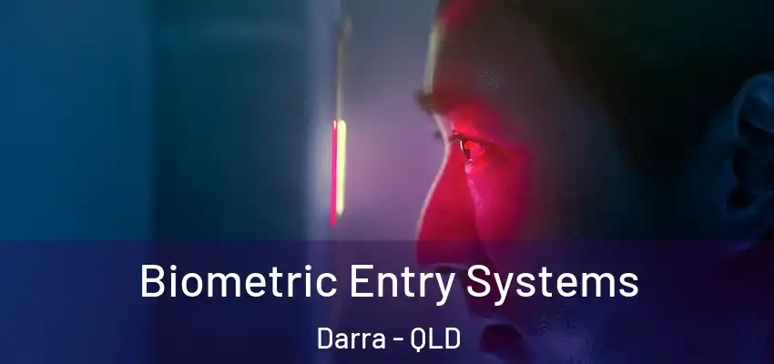 Biometric Entry Systems Darra - QLD