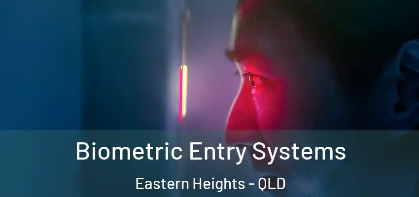  Biometric Entry Systems Eastern Heights - QLD