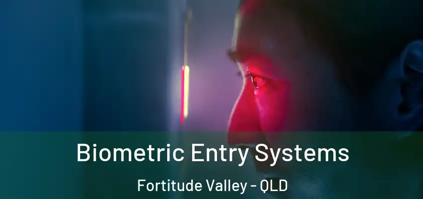  Biometric Entry Systems Fortitude Valley - QLD