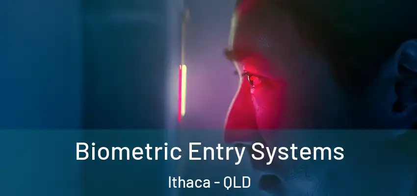  Biometric Entry Systems Ithaca - QLD