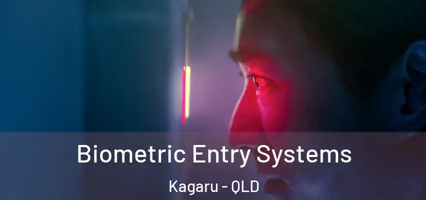 Biometric Entry Systems Kagaru - QLD