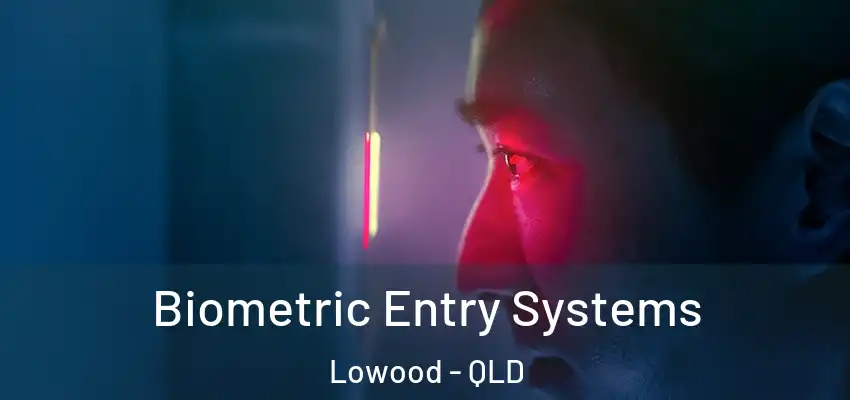  Biometric Entry Systems Lowood - QLD
