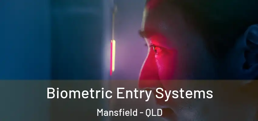  Biometric Entry Systems Mansfield - QLD