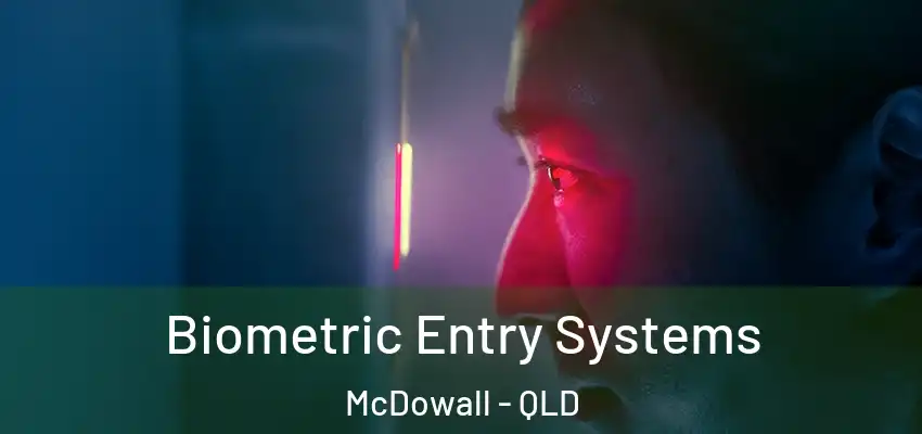  Biometric Entry Systems McDowall - QLD