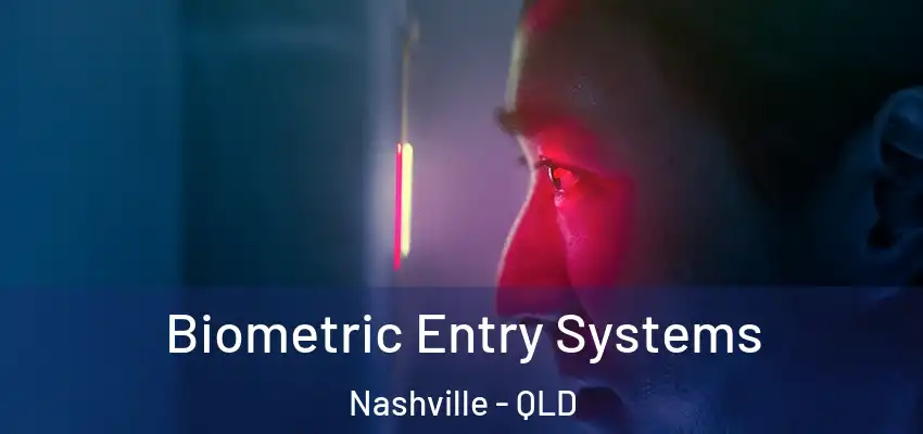  Biometric Entry Systems Nashville - QLD