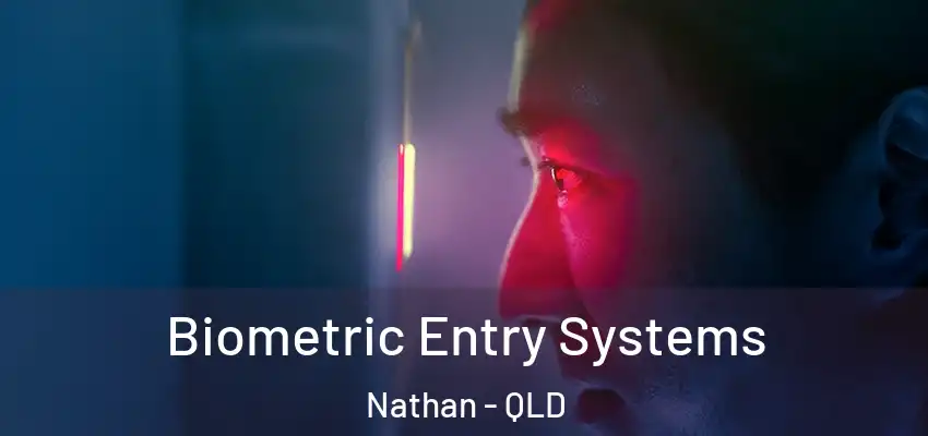  Biometric Entry Systems Nathan - QLD