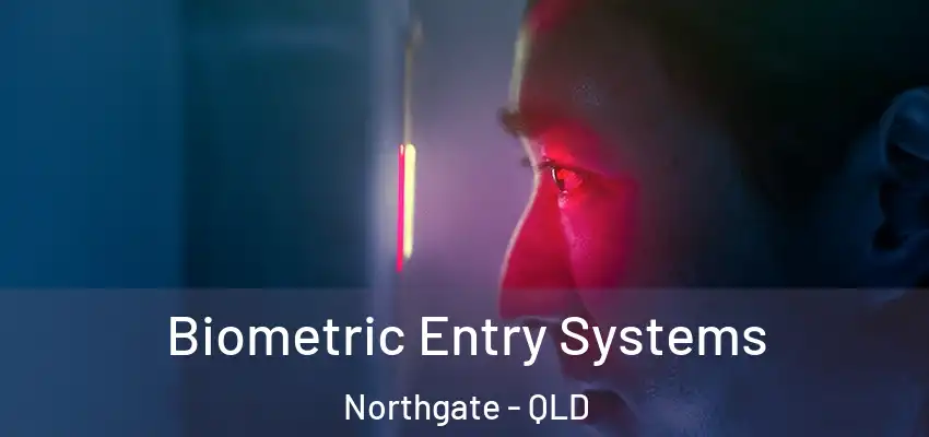  Biometric Entry Systems Northgate - QLD