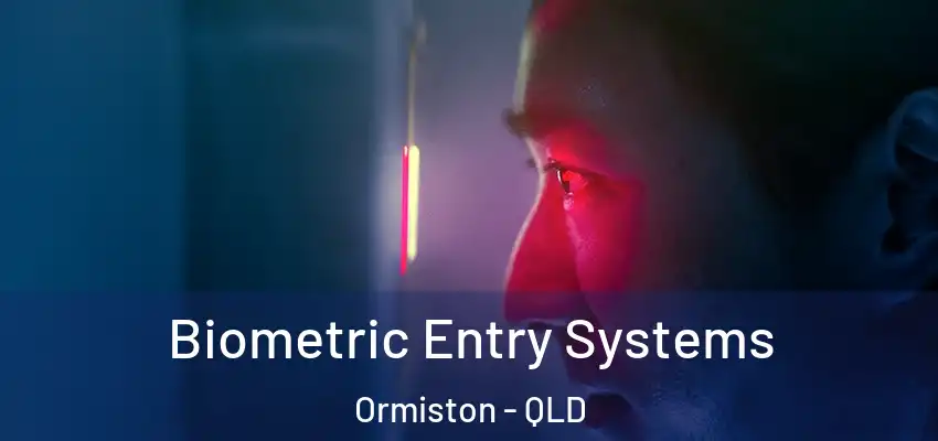 Biometric Entry Systems Ormiston - QLD