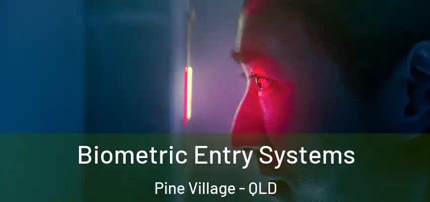  Biometric Entry Systems Pine Village - QLD