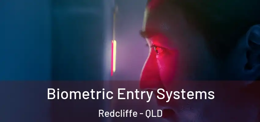  Biometric Entry Systems Redcliffe - QLD