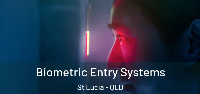  Biometric Entry Systems St Lucia - QLD
