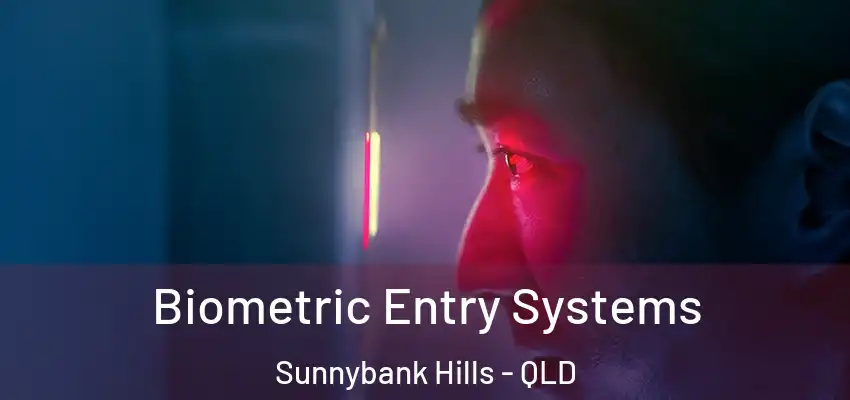 Biometric Entry Systems Sunnybank Hills - QLD