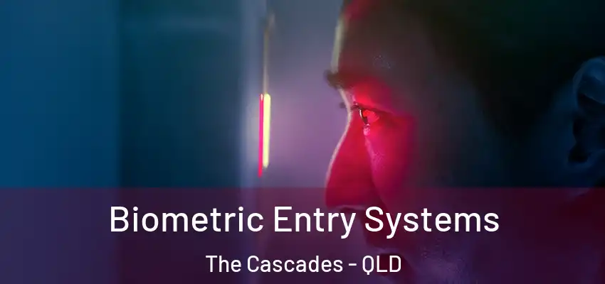  Biometric Entry Systems The Cascades - QLD