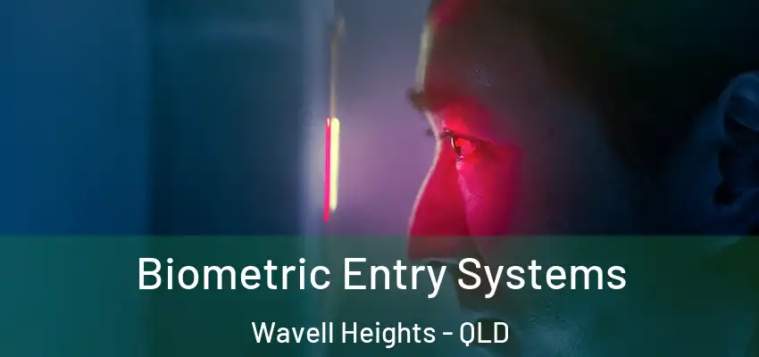  Biometric Entry Systems Wavell Heights - QLD