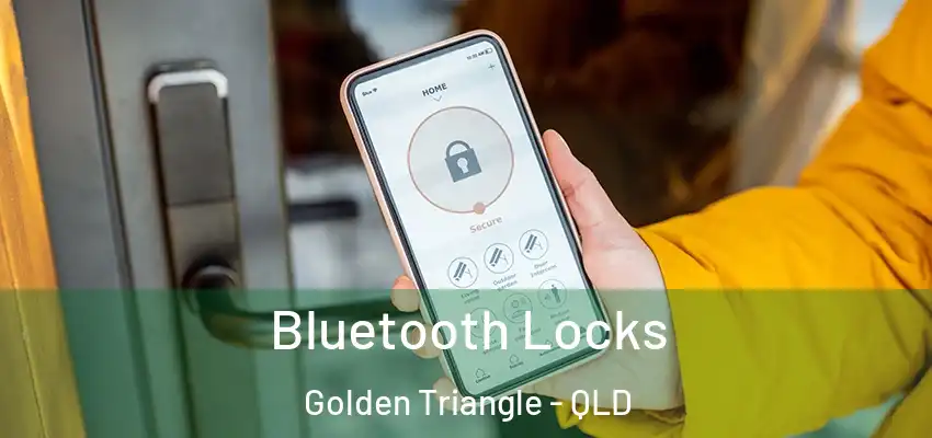 Bluetooth Locks Golden Triangle - QLD