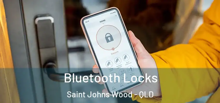 Bluetooth Locks Saint Johns Wood - QLD