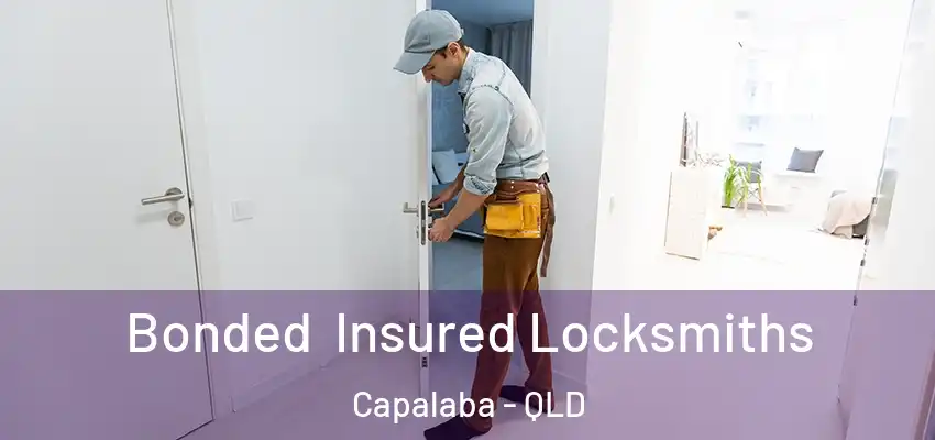 Bonded Insured Locksmiths Capalaba - QLD