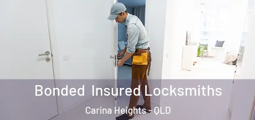  Bonded Insured Locksmiths Carina Heights - QLD