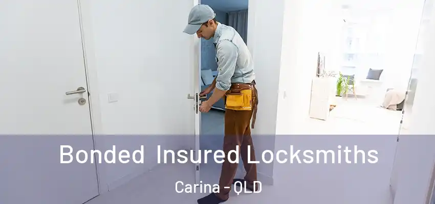 Bonded Insured Locksmiths Carina - QLD