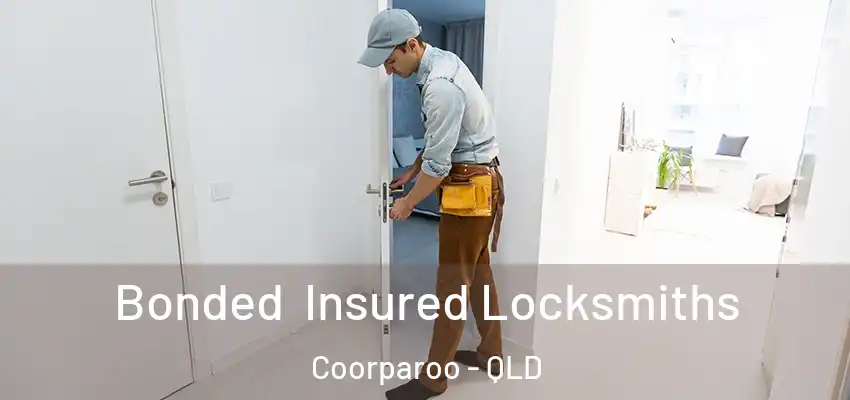 Bonded Insured Locksmiths Coorparoo - QLD