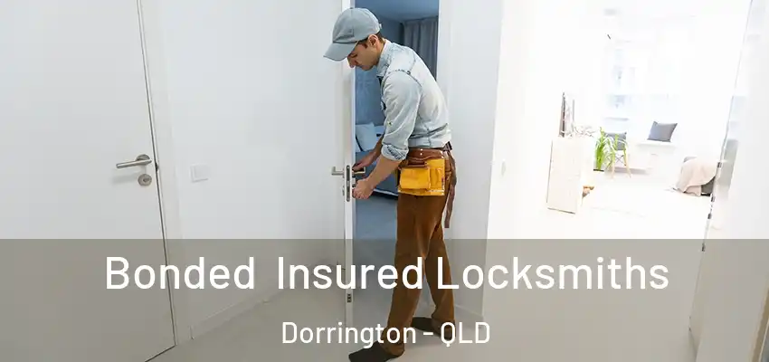 Bonded Insured Locksmiths Dorrington - QLD