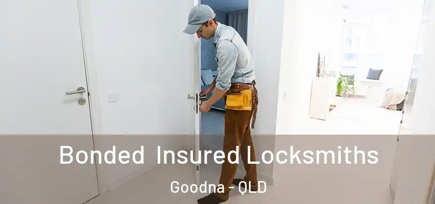 Bonded Insured Locksmiths Goodna - QLD