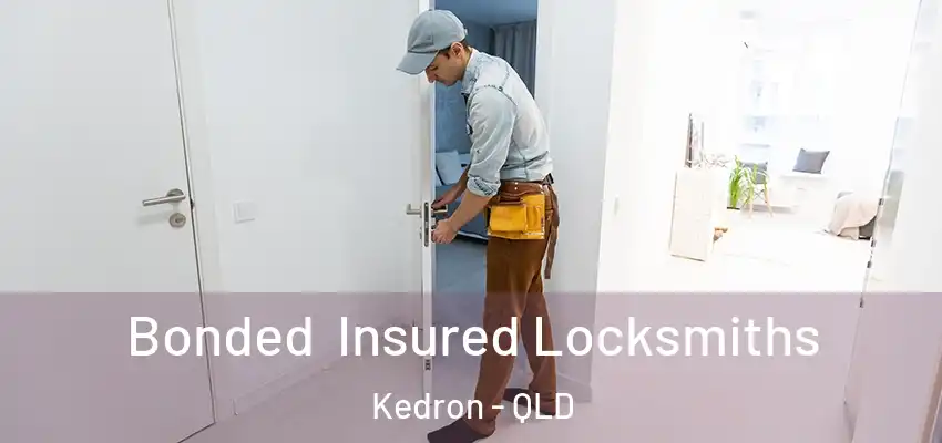 Bonded Insured Locksmiths Kedron - QLD