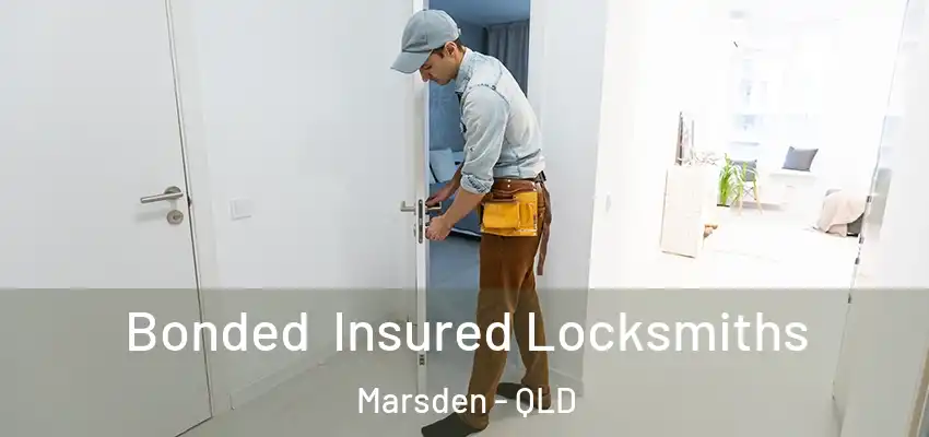  Bonded Insured Locksmiths Marsden - QLD
