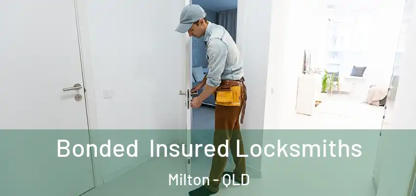  Bonded Insured Locksmiths Milton - QLD