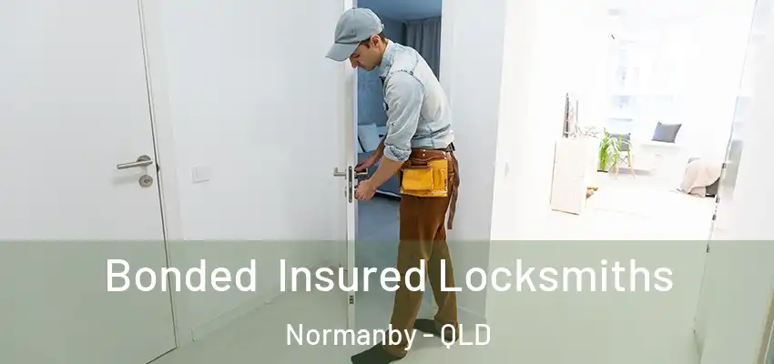 Bonded Insured Locksmiths Normanby - QLD