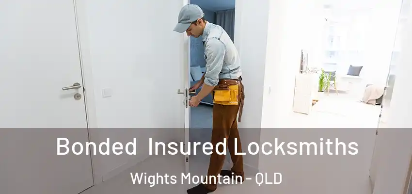  Bonded Insured Locksmiths Wights Mountain - QLD