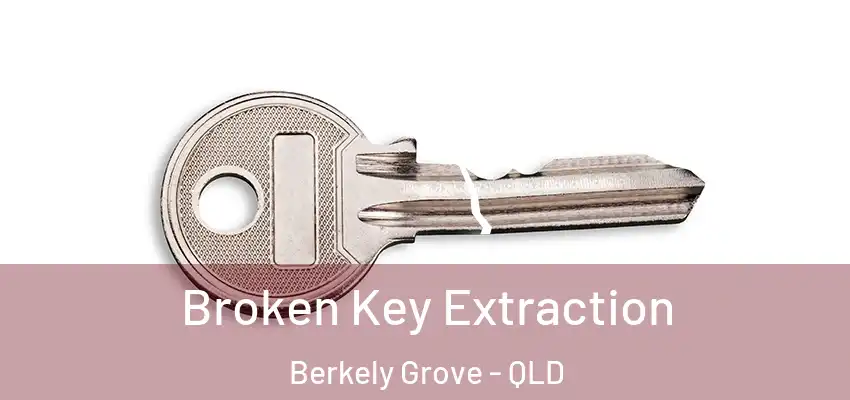 Broken Key Extraction Berkely Grove - QLD