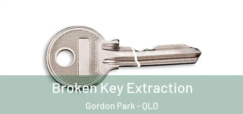  Broken Key Extraction Gordon Park - QLD