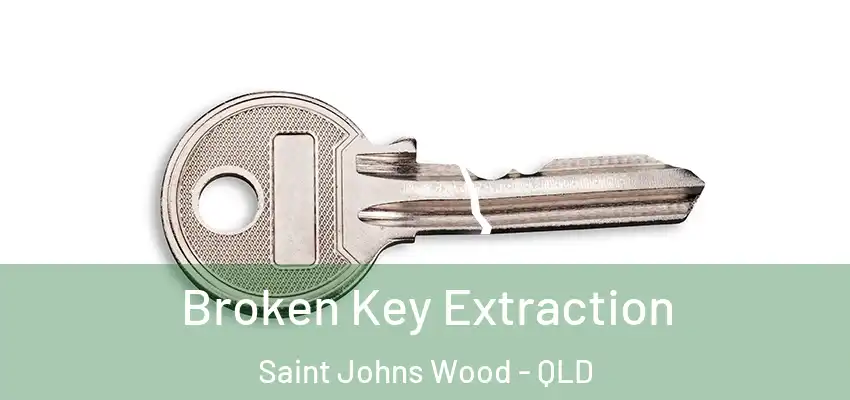  Broken Key Extraction Saint Johns Wood - QLD