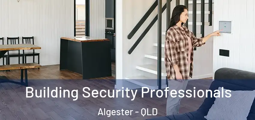 Building Security Professionals Algester - QLD