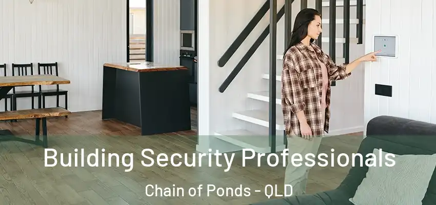  Building Security Professionals Chain of Ponds - QLD
