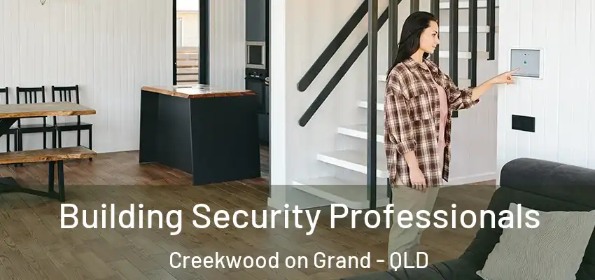 Building Security Professionals Creekwood on Grand - QLD