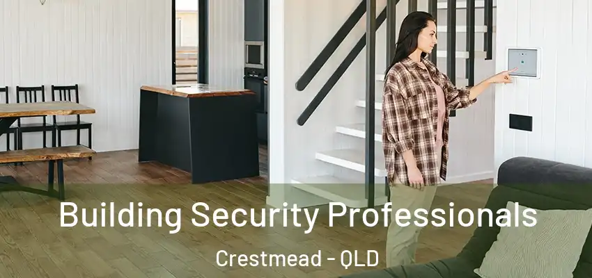 Building Security Professionals Crestmead - QLD