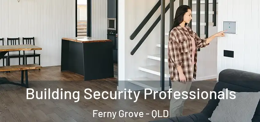  Building Security Professionals Ferny Grove - QLD