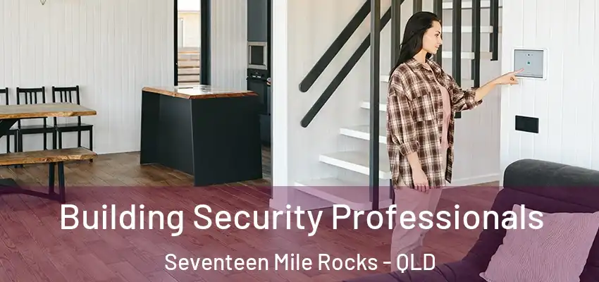  Building Security Professionals Seventeen Mile Rocks - QLD