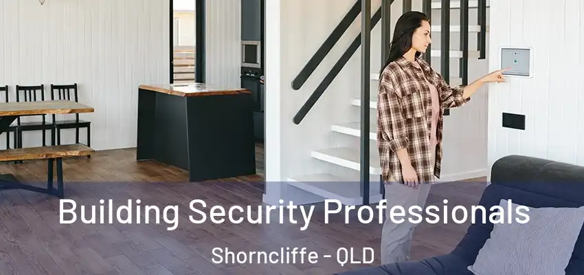  Building Security Professionals Shorncliffe - QLD