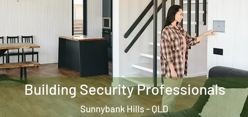Building Security Professionals Sunnybank Hills - QLD