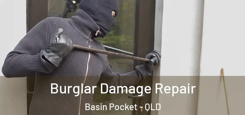 Burglar Damage Repair Basin Pocket - QLD