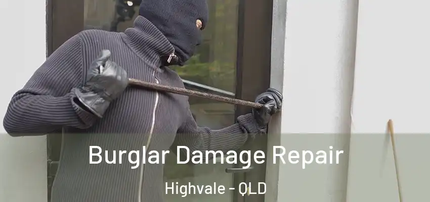  Burglar Damage Repair Highvale - QLD