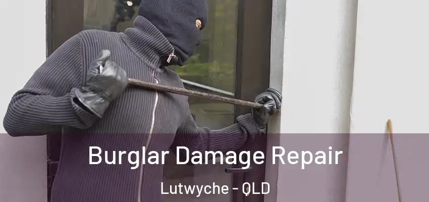  Burglar Damage Repair Lutwyche - QLD