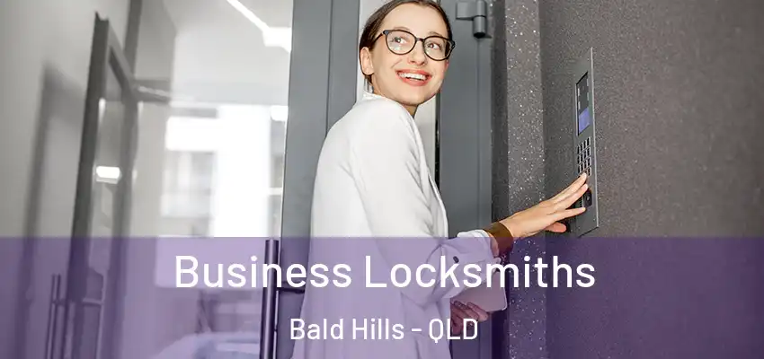  Business Locksmiths Bald Hills - QLD